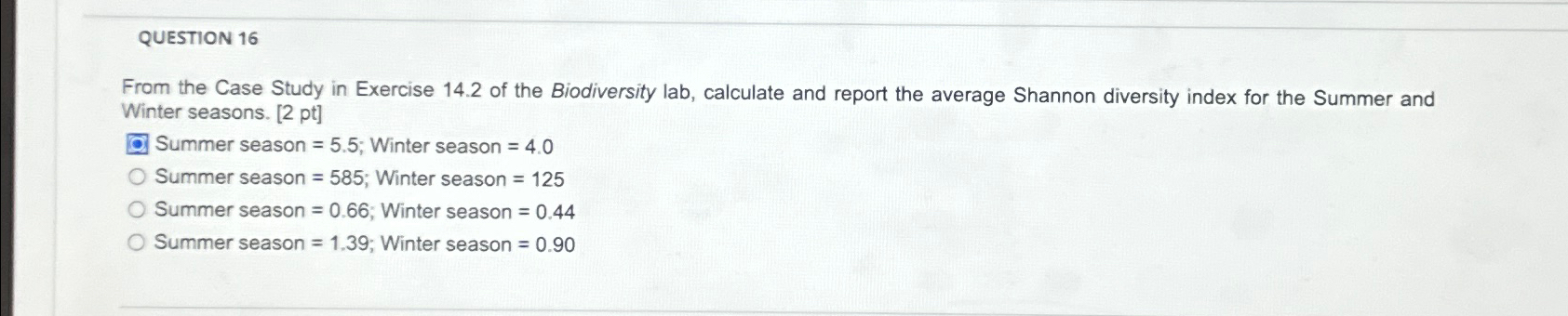  QUESTION 16 From the Case Study in Exercise 14.2 of the