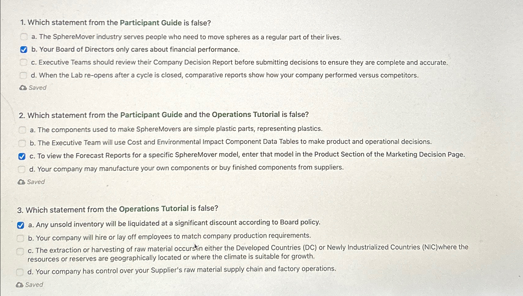  Which statement from the Participant Guide is false? a. The SphereMover