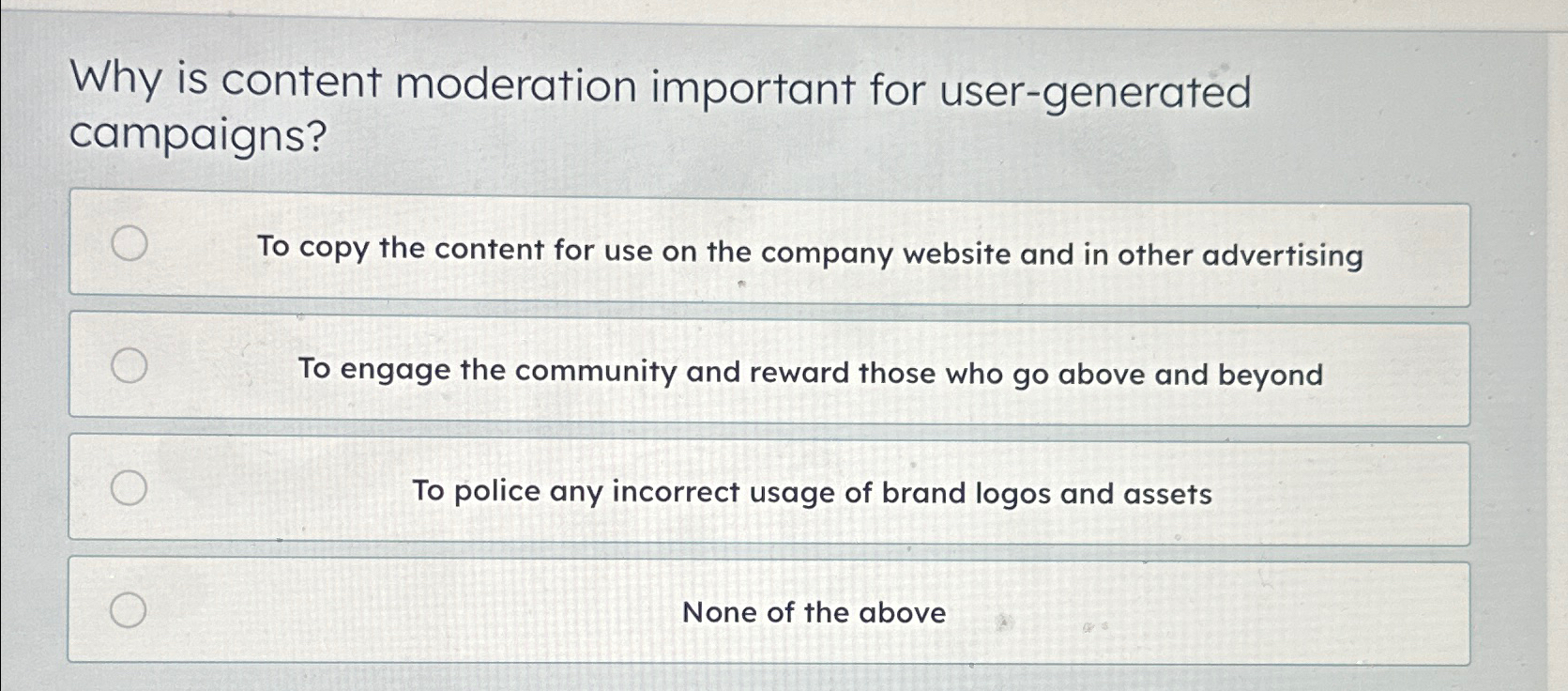  Why is content moderation important for user-generated campaigns? To copy the