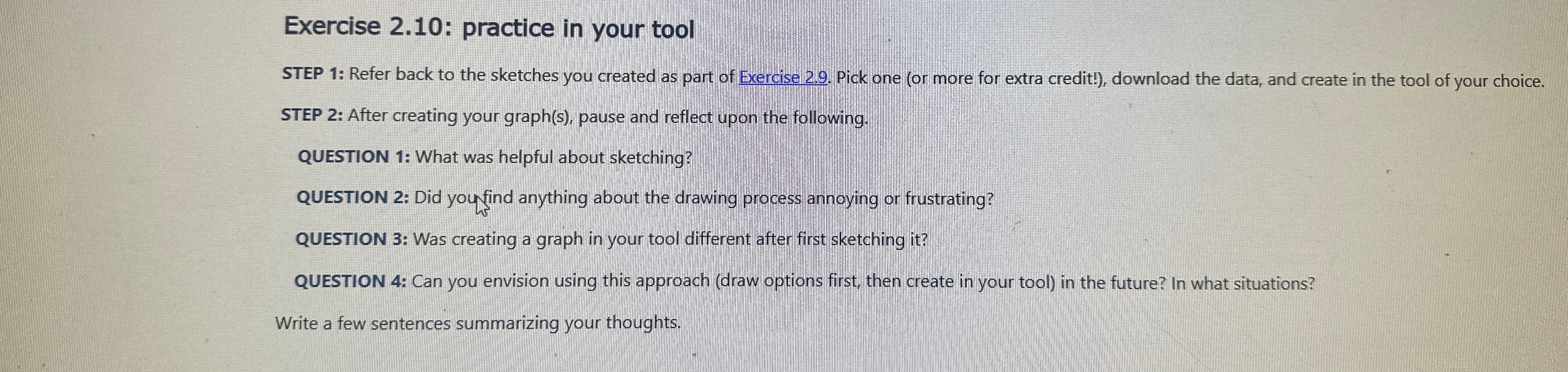  Exercise 2.10: practice in your tool STEP 1: Refer back to