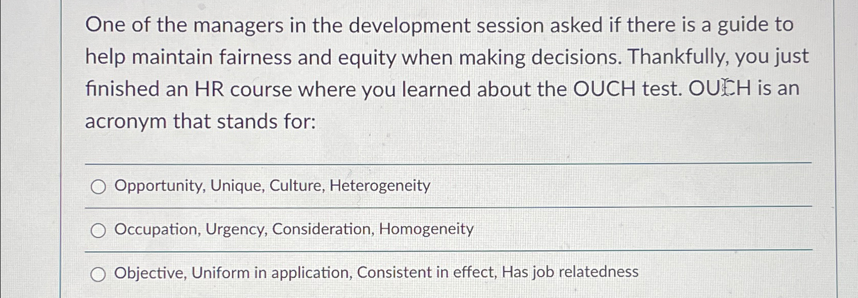  One of the managers in the development session asked if there