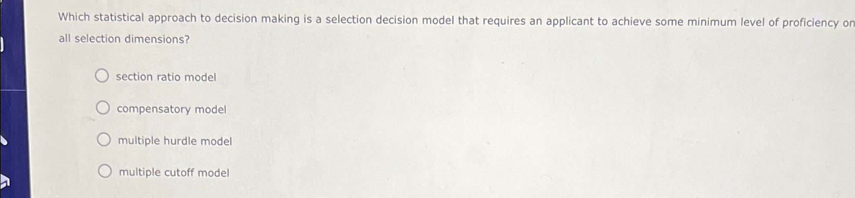  Which statistical approach to decision making is a selection decision model