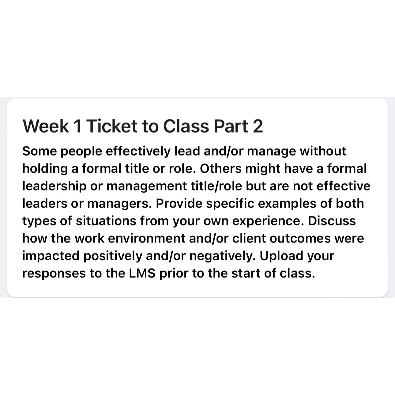  Week 1 Ticket to Class Part 2 Some people effectively lead