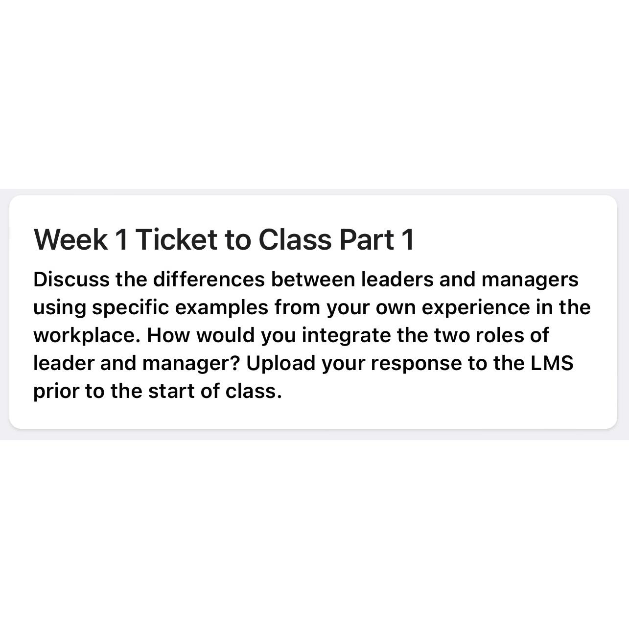  Week 1 Ticket to Class Part 1 Discuss the differences between
