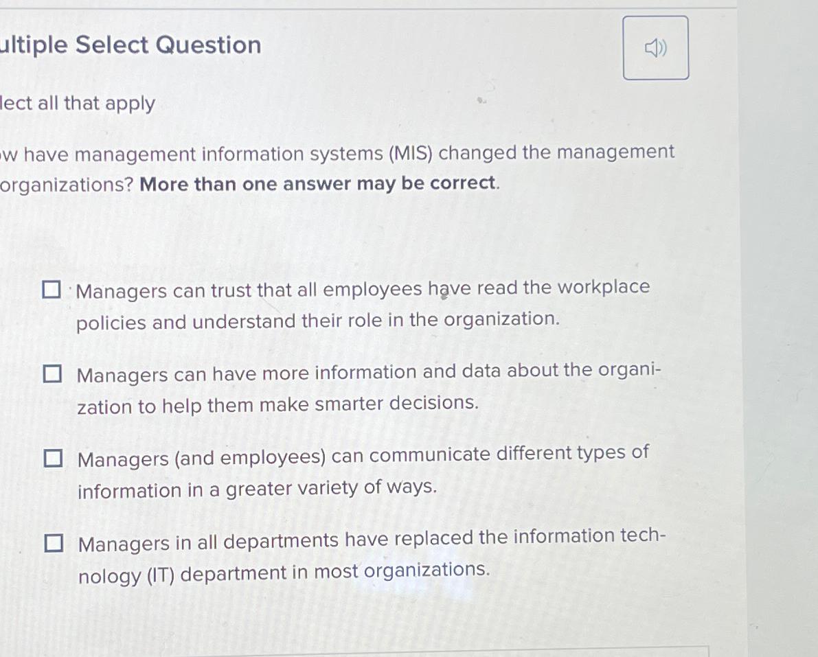  ultiple Select Question lect all that apply w have management information