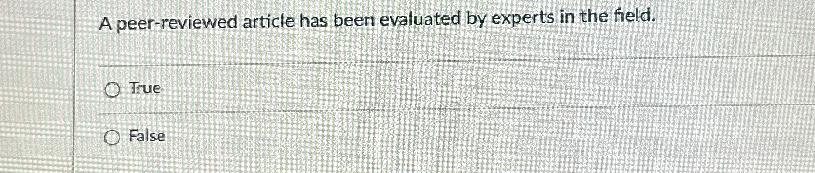 A peer-reviewed article has been evaluated by experts in the field.