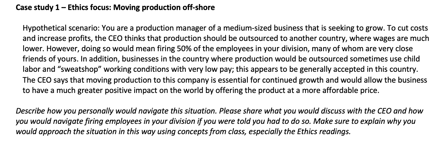 Case study 1 - Ethics focus: Moving production off-shore Hypothetical scenario: