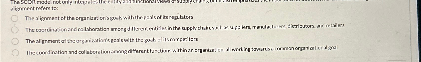  The SCOR model not only integrates the entity and functional views