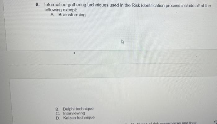 following is true regarding the risk management plan except: A. The risk