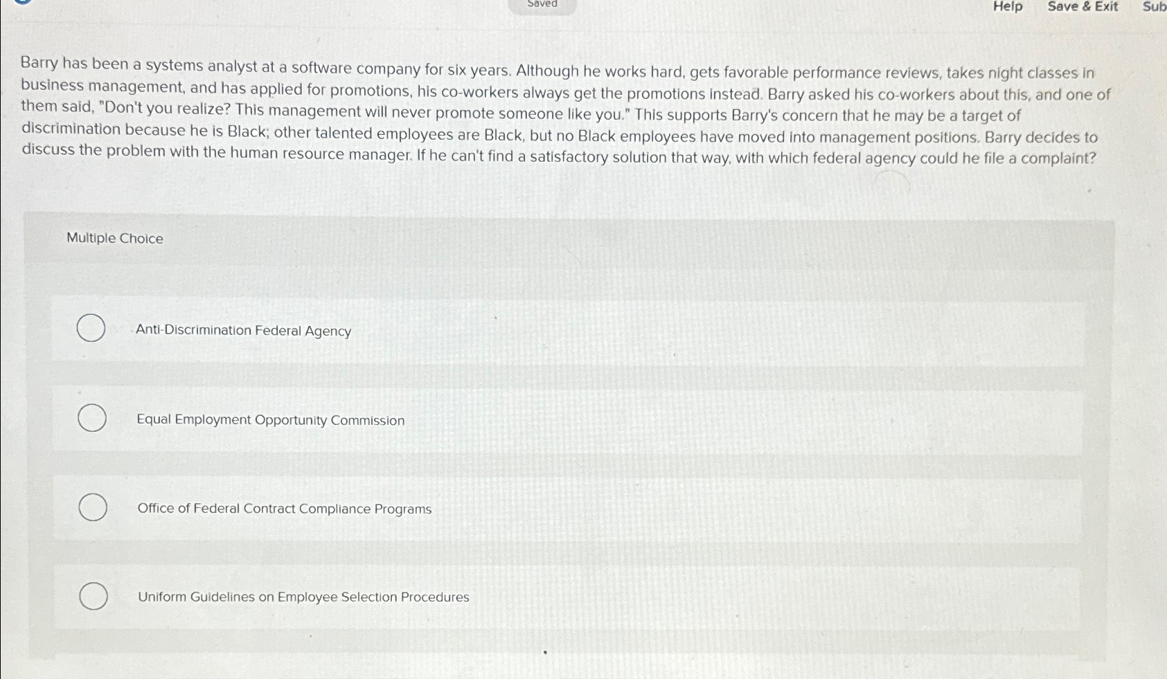  Saved Help Save & Exit Barry has been a systems analyst