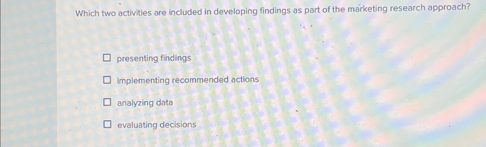  Which two activities are included in developing findings as part of