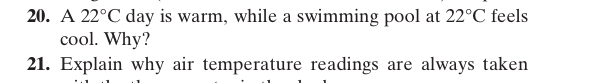  A 22C day is warm, while a swimming pool at 22C