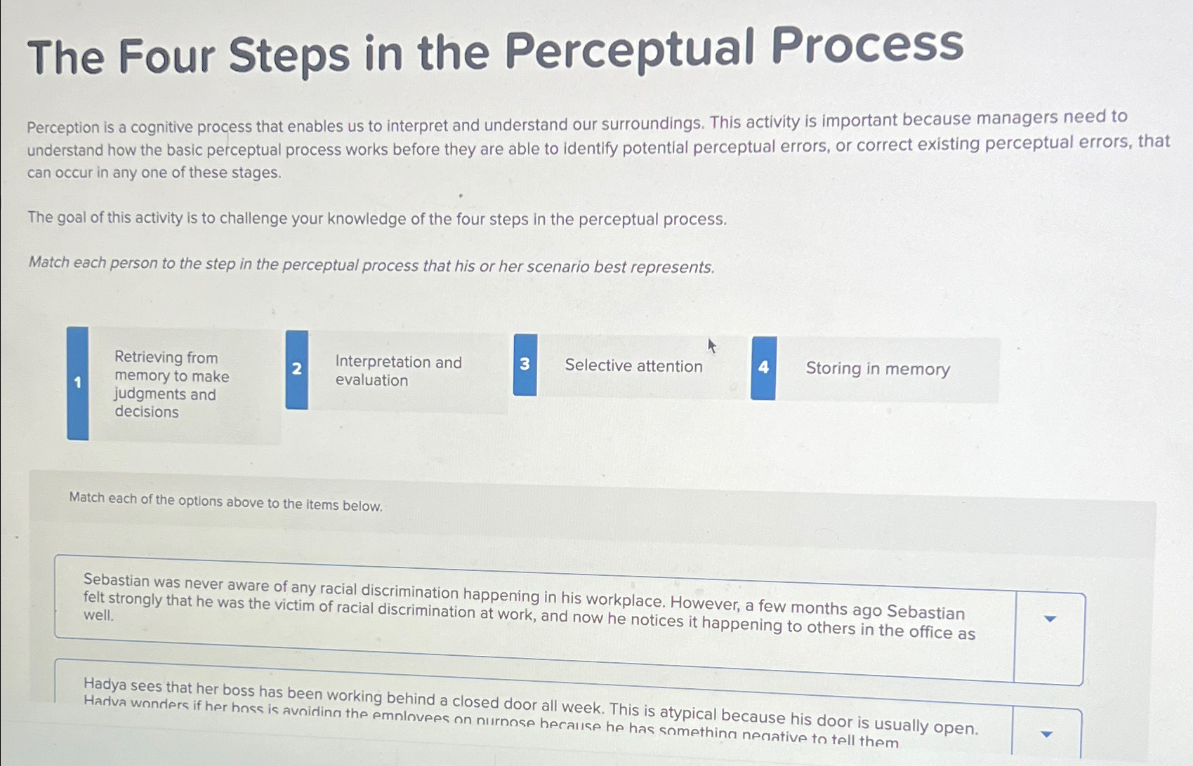  The Four Steps in the Perceptual Process Perception is a cognitive