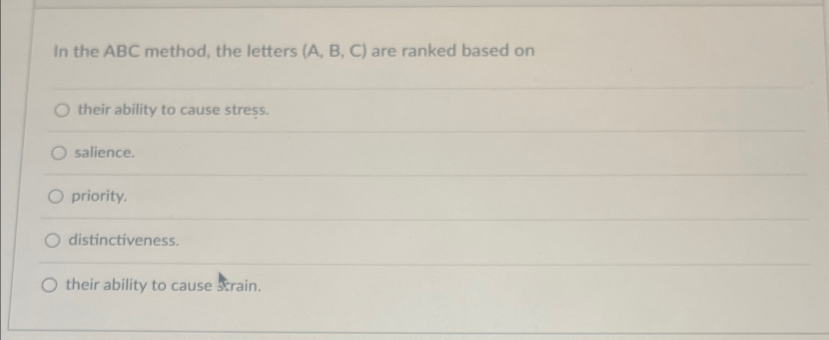  In the ABC method, the letters (A,B,C) are ranked based on