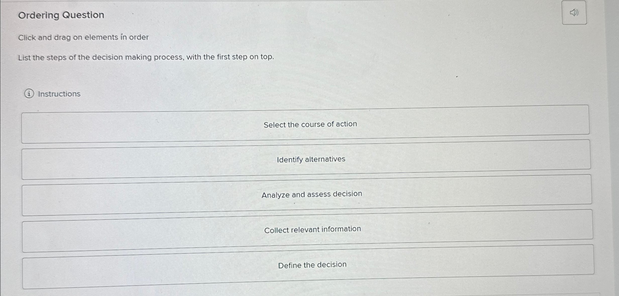  Ordering Question Click and drag on elements in order List the
