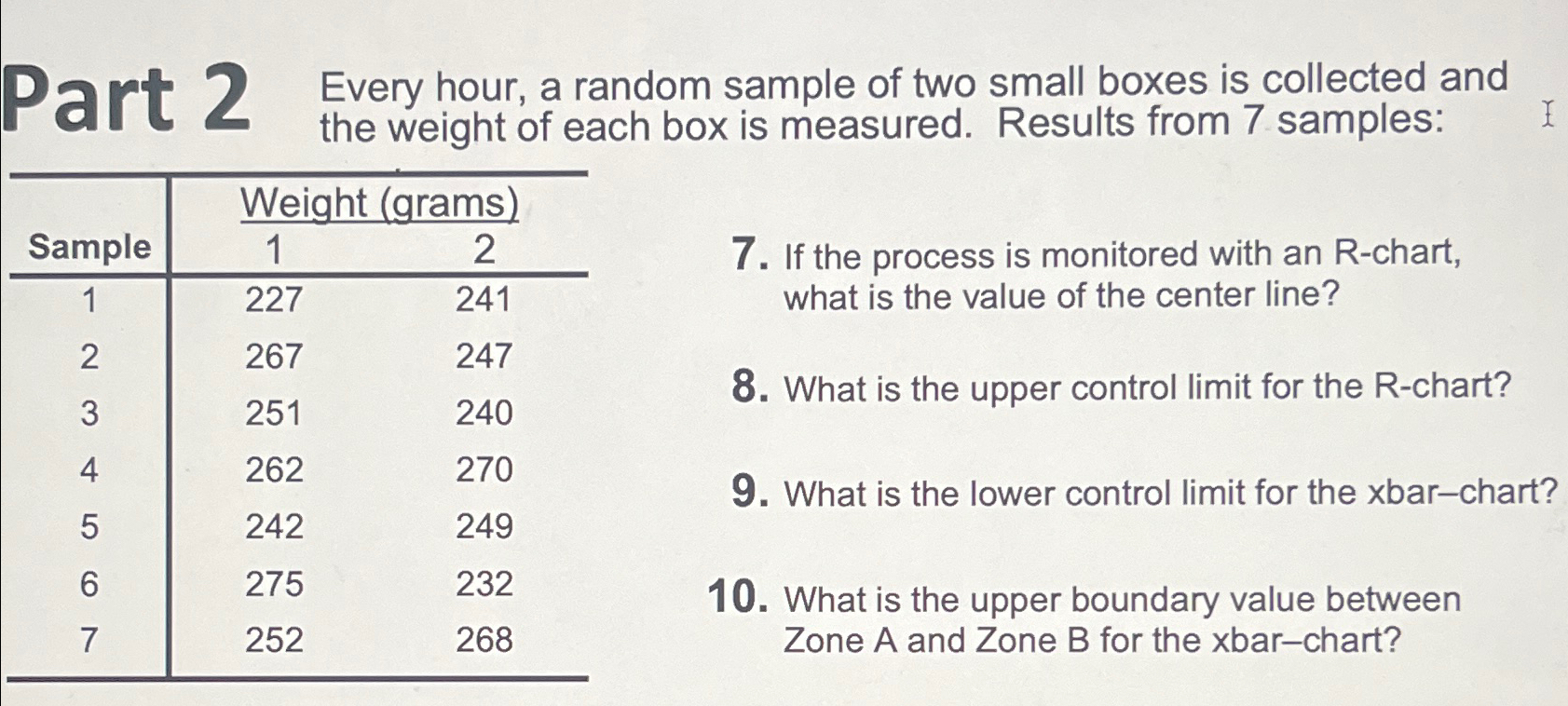  Part 2 Every hour, a random sample of two small boxes
