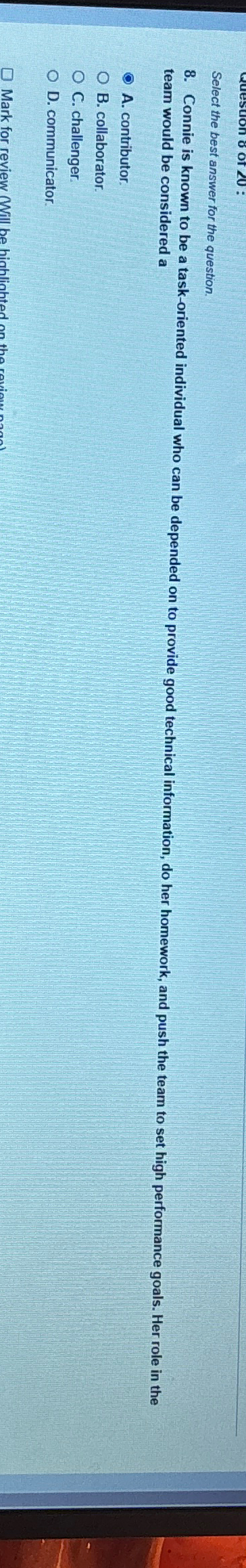  Select the best answer for the question team would be considered