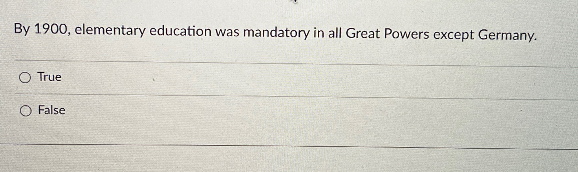  By 1900, elementary education was mandatory in all Great Powers except
