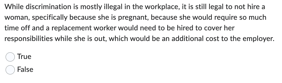  While discrimination is mostly illegal in the workplace, it is still
