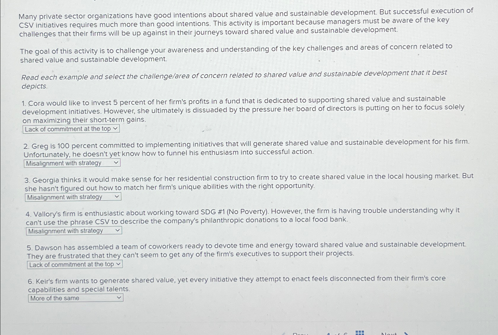  Many private sector organizations have good intentions about shared value and