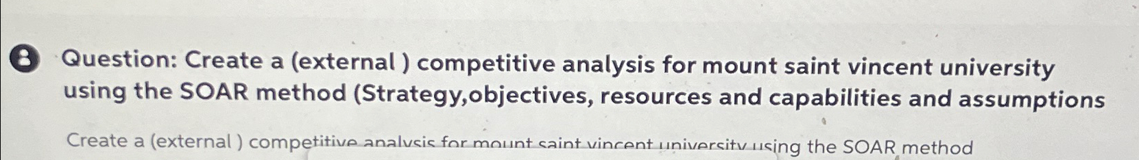  8 Question: Create a (external ) competitive analysis for mount saint