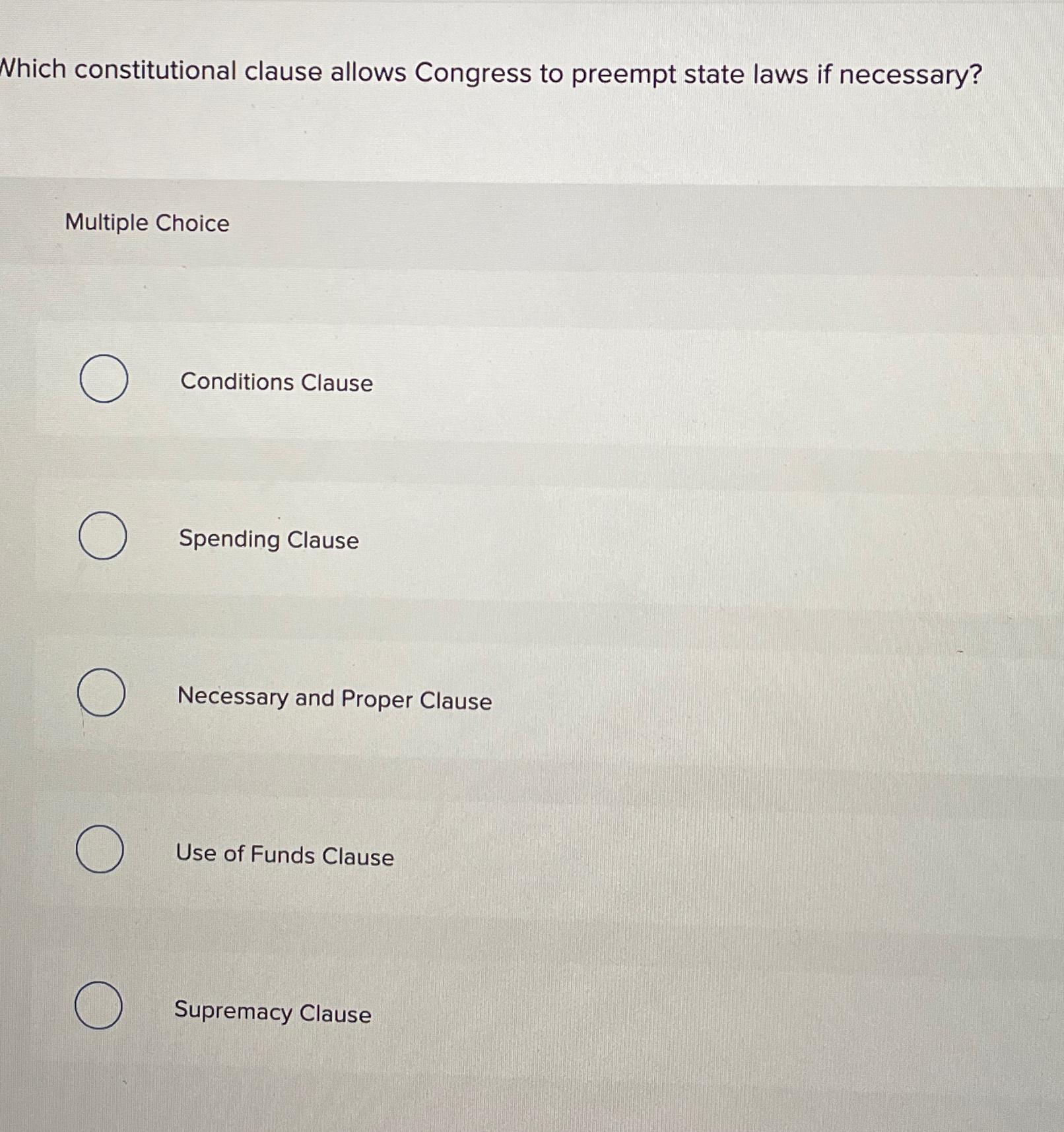  Which constitutional clause allows Congress to preempt state laws if necessary?