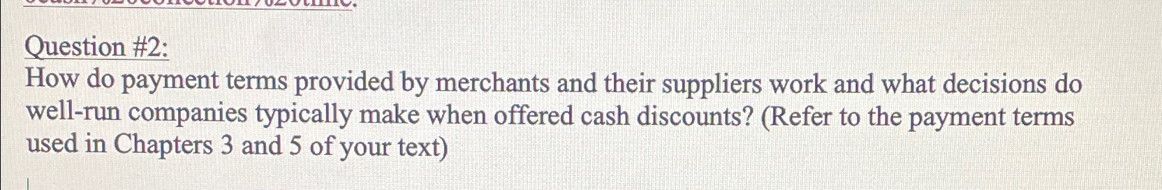  Question #2: How do payment terms provided by merchants and their