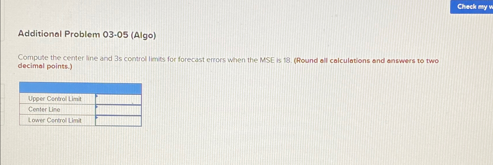  Additional Problem 03-05(Algo) Compute the center line and 3s control limits