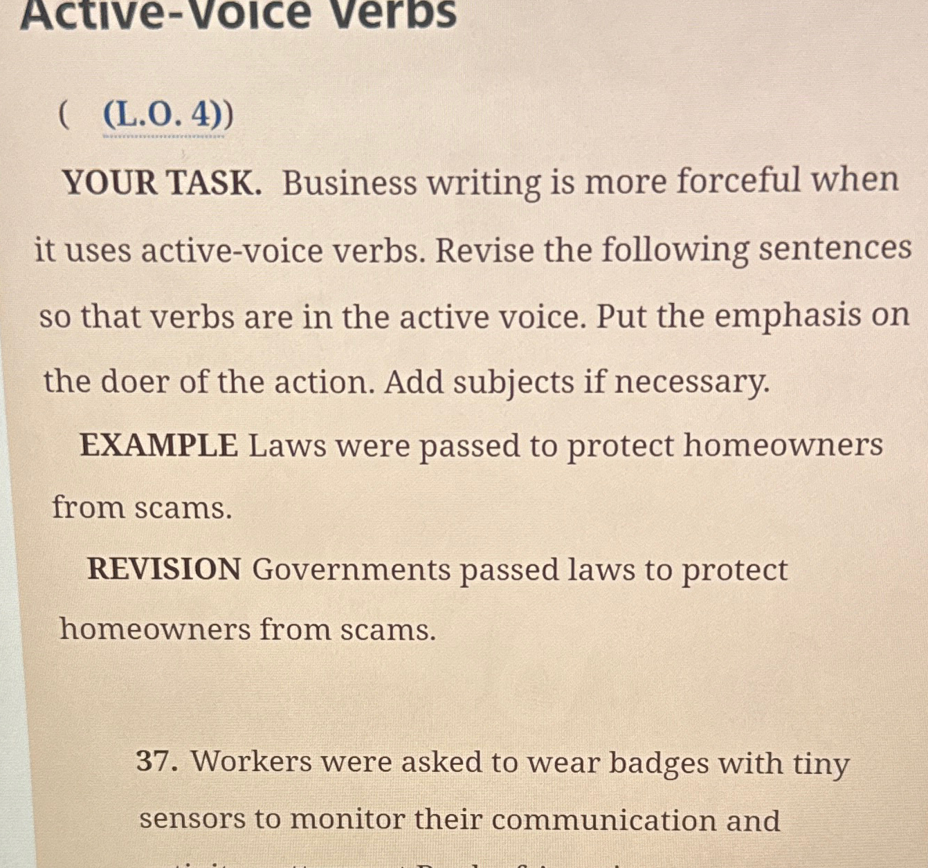  Active-volce verbs ((L.0.4)) YOUR TASK. Business writing is more forceful when