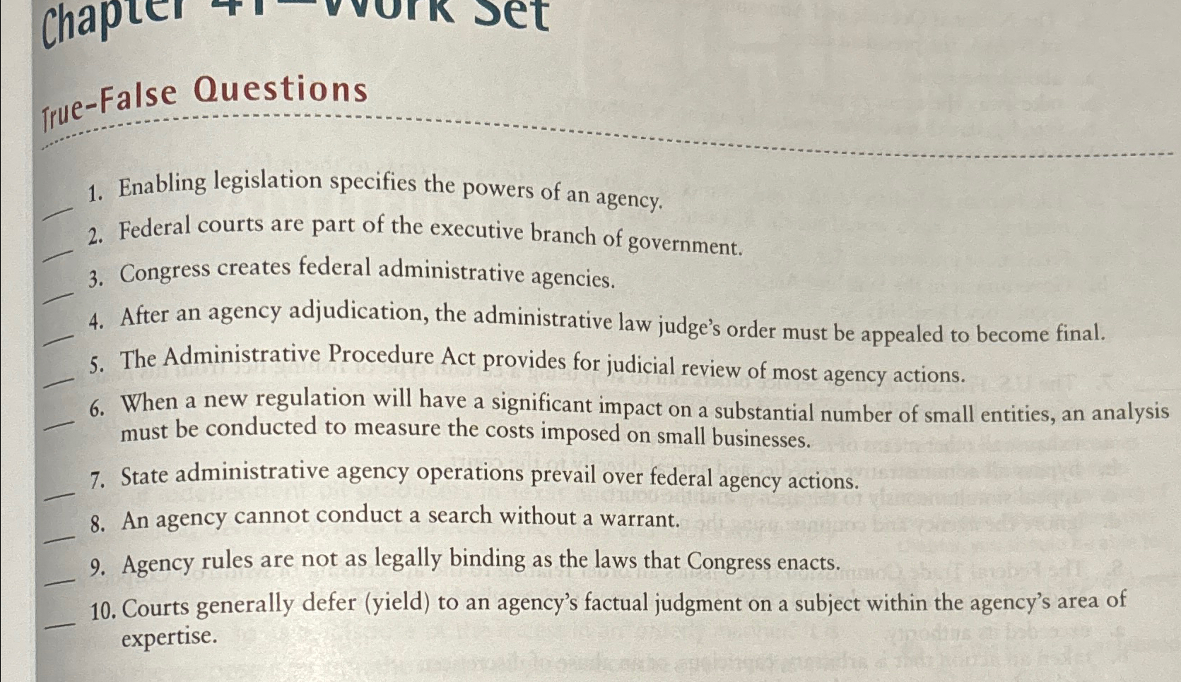 chapter + vork set irue-False Questions Enabling legislation specifies the powers