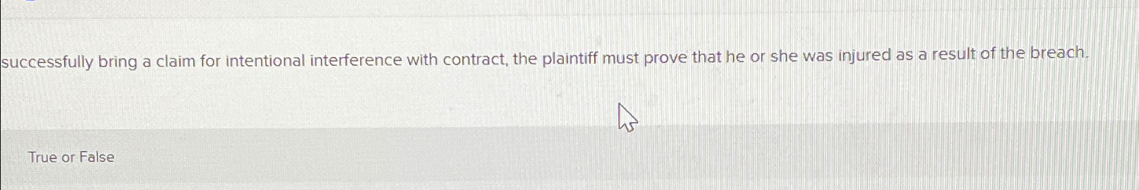  successfully bring a claim for intentional interference with contract, the plaintiff