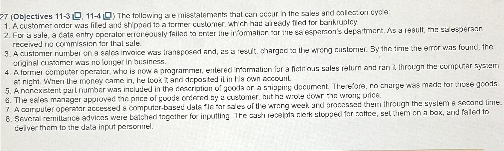  27(Objectives 11-3,11-4) The following are misstatements that can occur in the