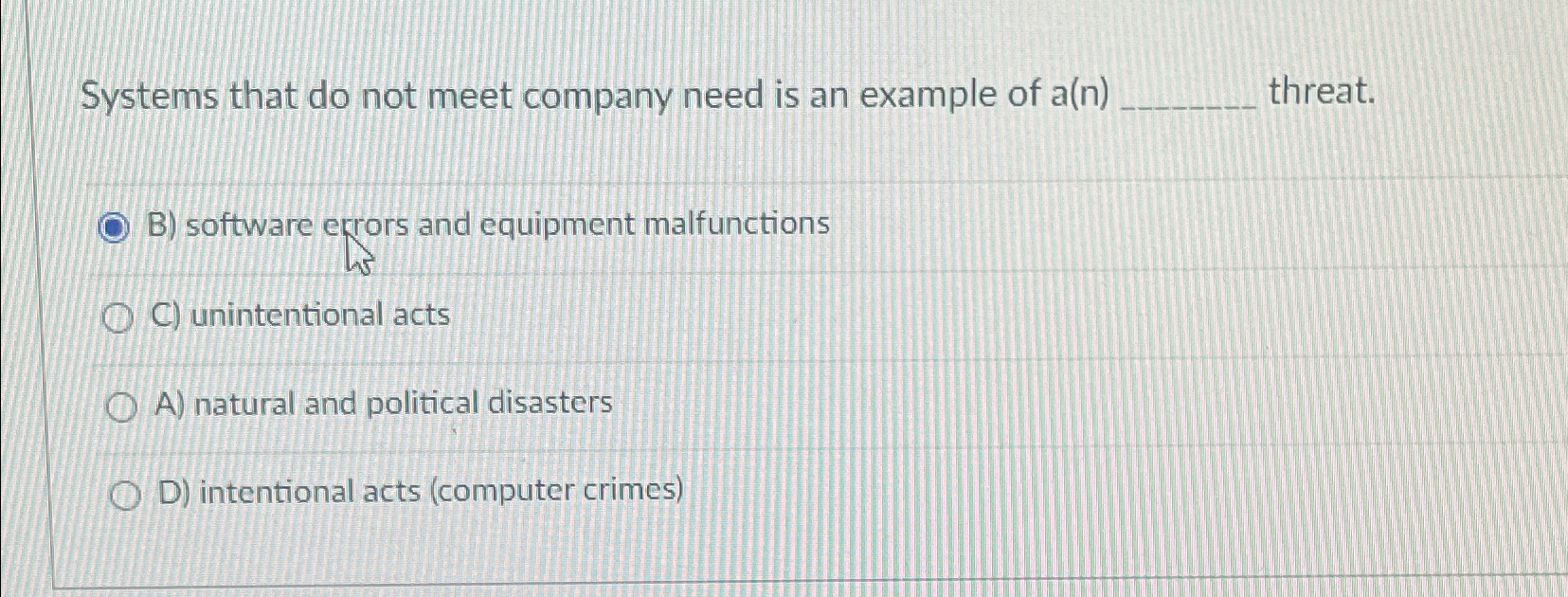  Systems that do not meet company need is an example of