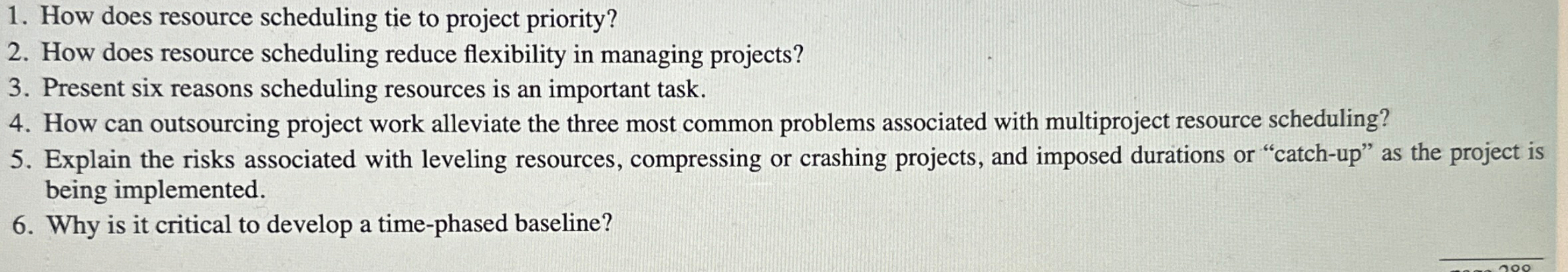  How does resource scheduling tie to project priority? How does resource