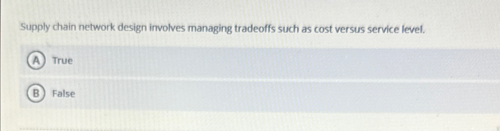 Supply chain network design involves managing tradeoffs such as cost versus