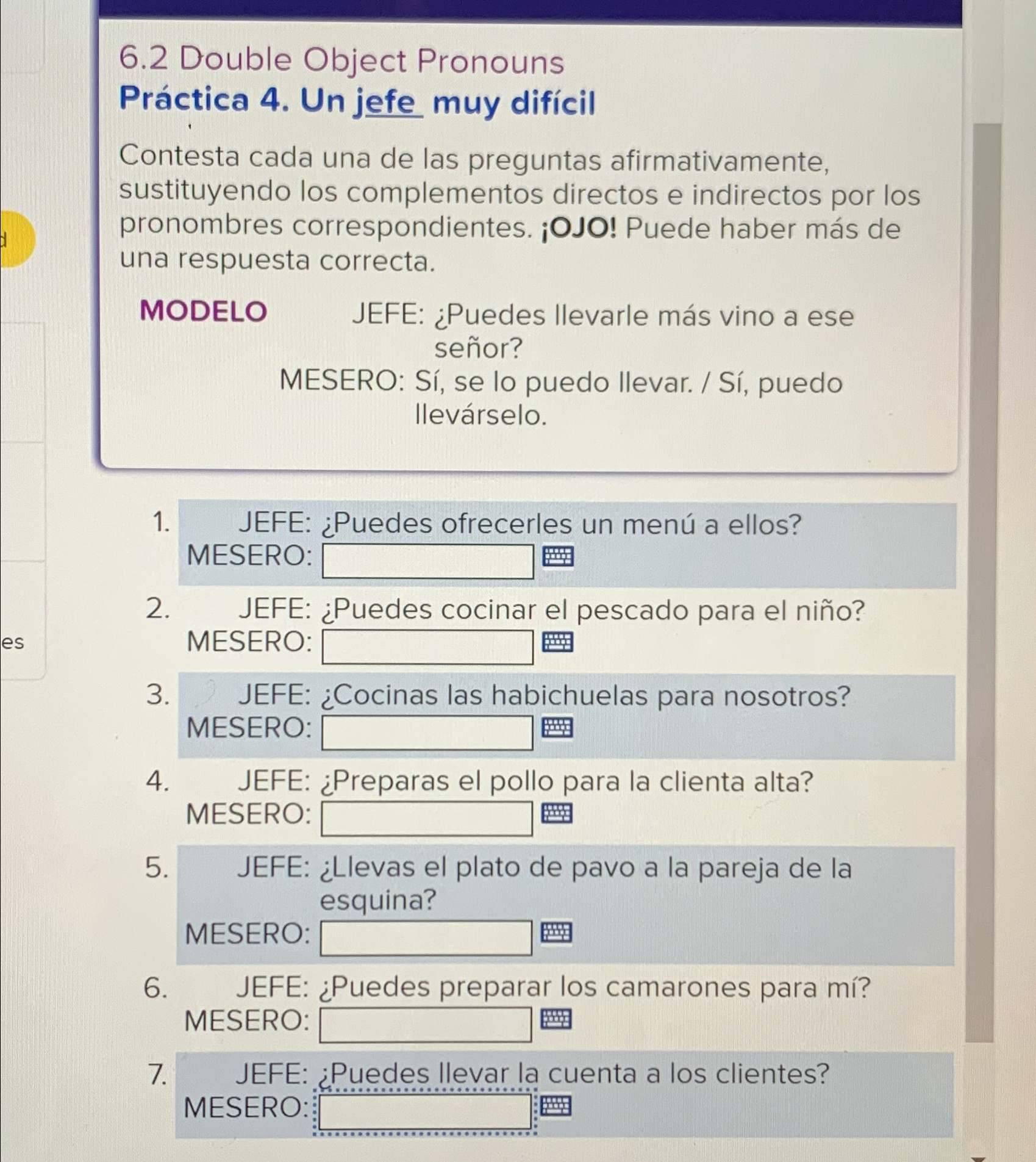  6.2 Double Object Pronouns Prctica 4. Un jefe muy difcil Contesta