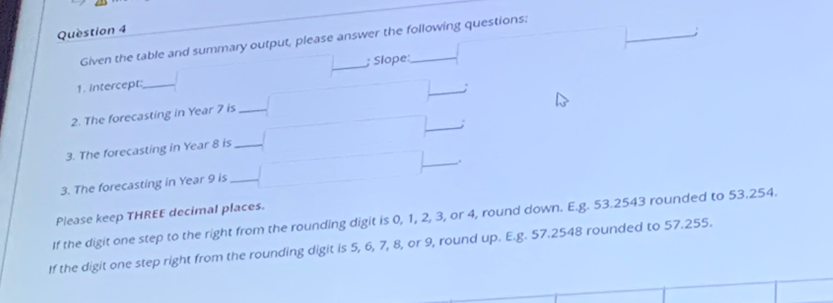  Question 4 Given the cable and summary output, please answer the