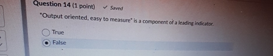  Question 14(1 point) Saved "Output oriented, easy to measure" is a