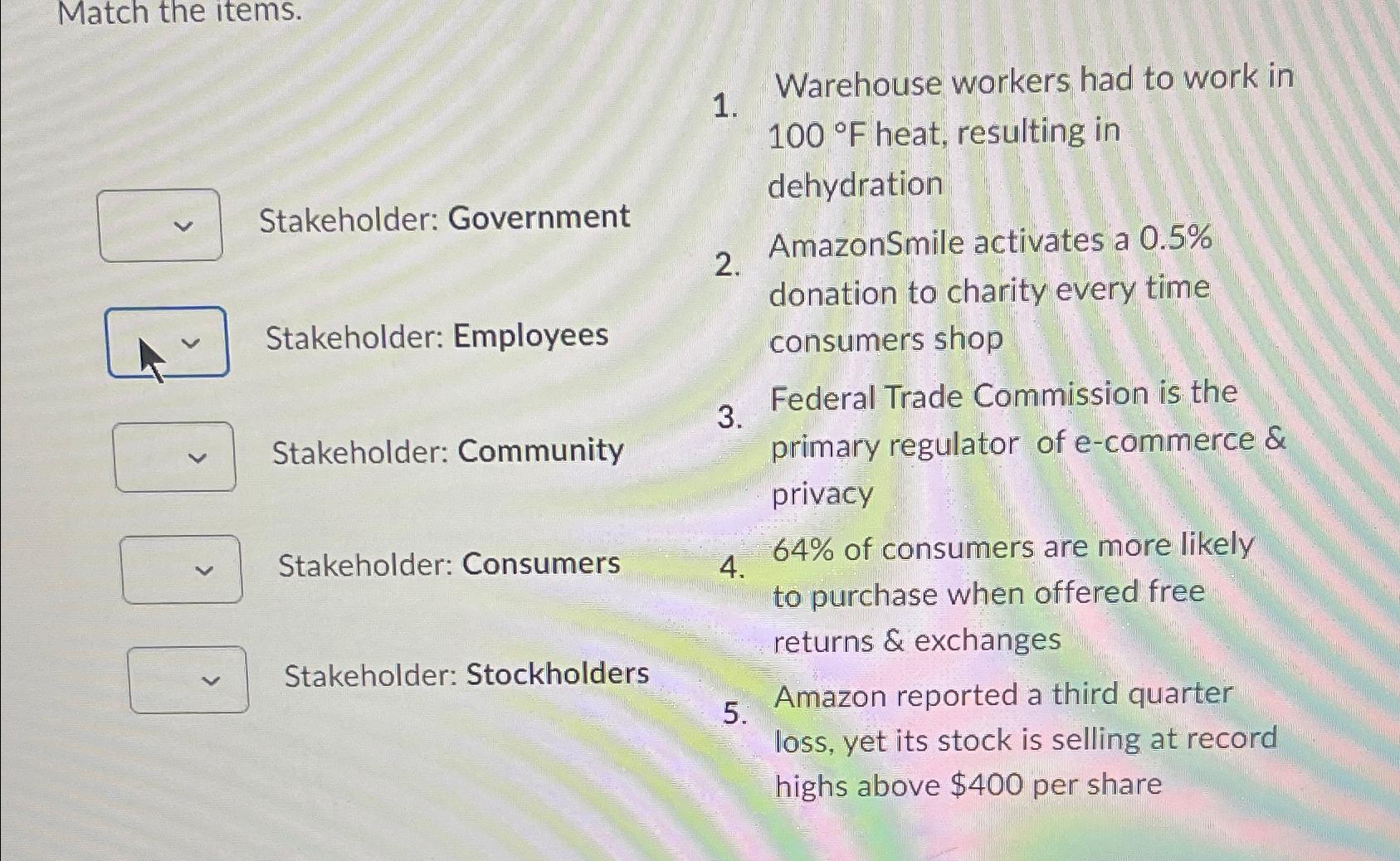  Match the items. Warehouse workers had to work in 100F heat,