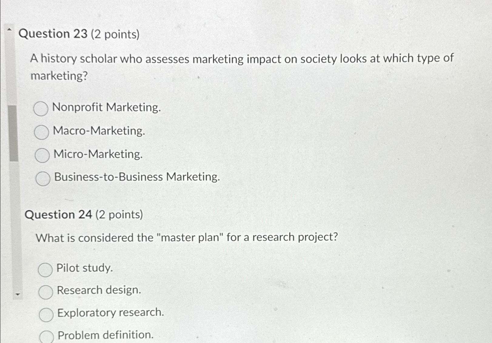  Question 23(2 points) A history scholar who assesses marketing impact on