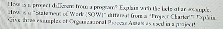  How is a project different from a program? Explain with the