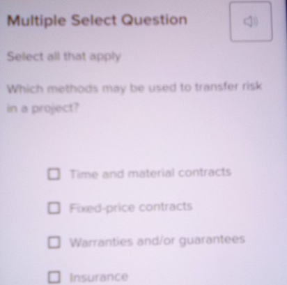  Multiple Select Question ) Select all that apply Which methods may