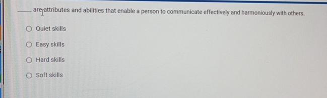  aregattributes and abilities that enable a person to communicate effectively and