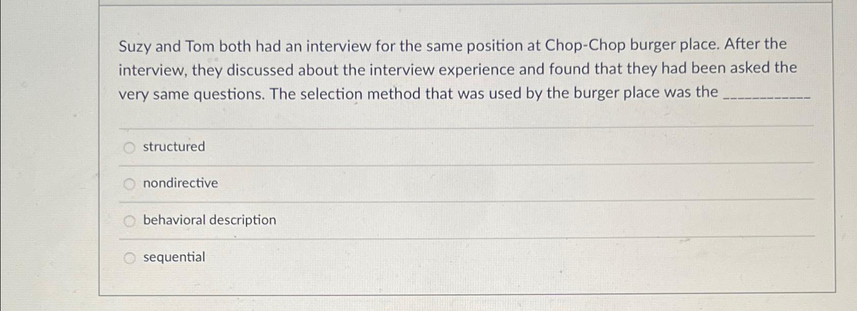  Suzy and Tom both had an interview for the same position