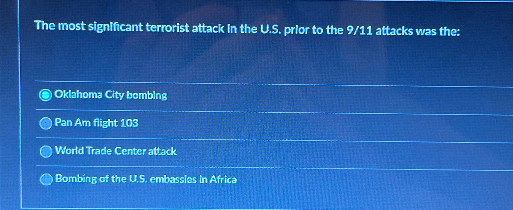  The most significant terrorist attack in the U.S. prior to the