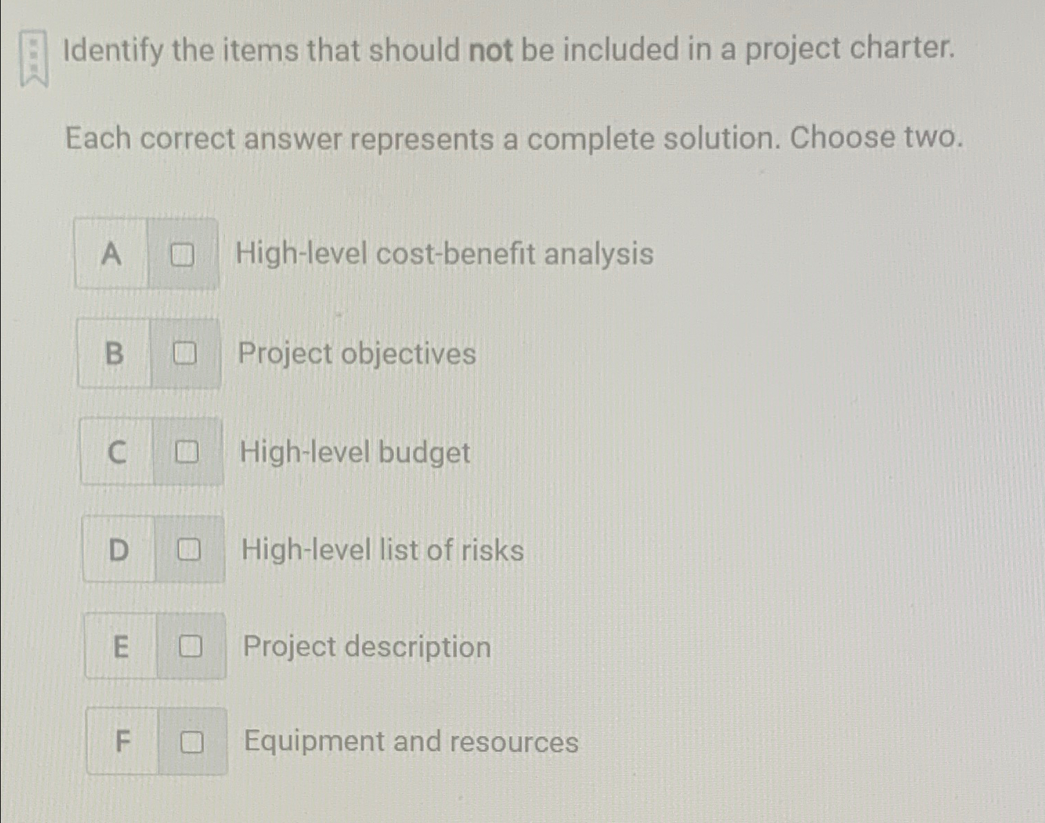  Identify the items that should not be included in a project