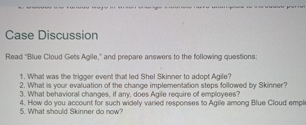  Case Discussion Read "Blue Cloud Gets Agile," and prepare answers to