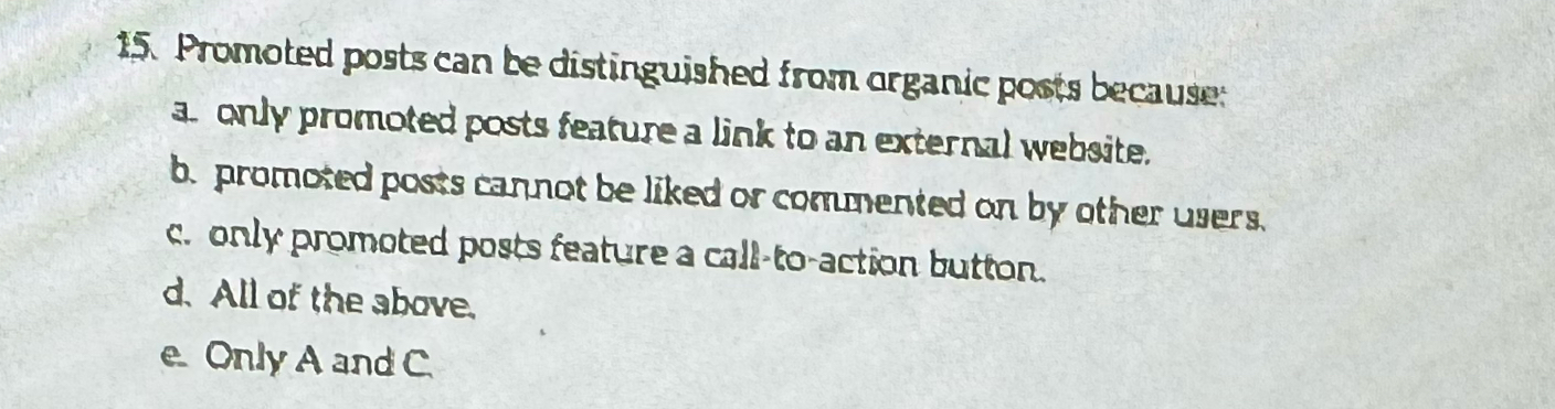  Promoted posts can be distinguished from arganic posts becauses: anly promoted