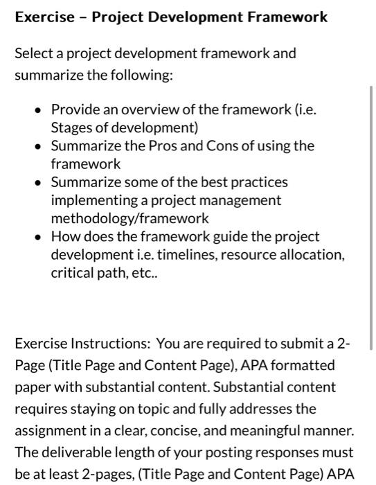  Exercise - Project Development Framework Select a project development framework and