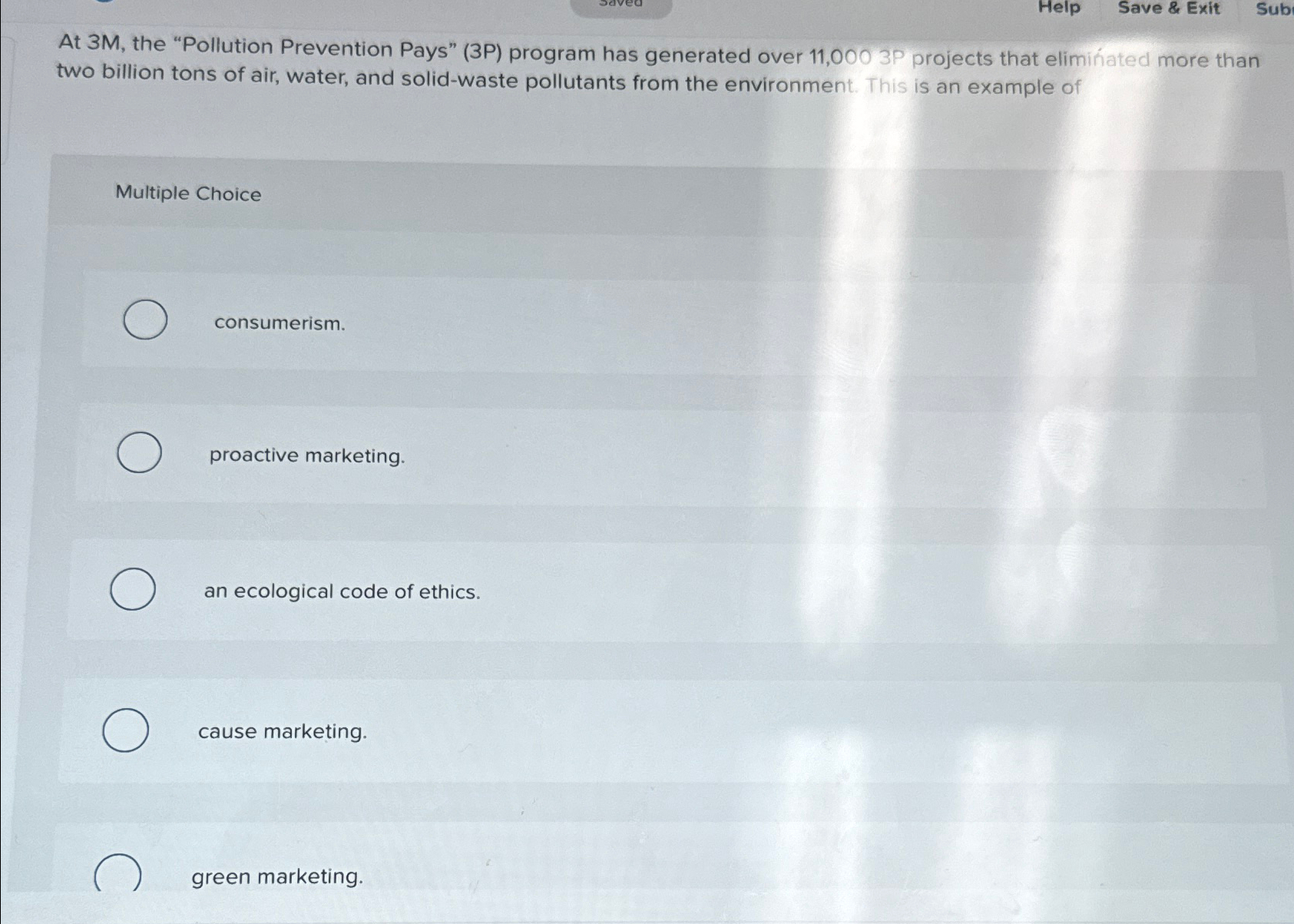  At 3M, the "Pollution Prevention Pays" (3P) program has generated over